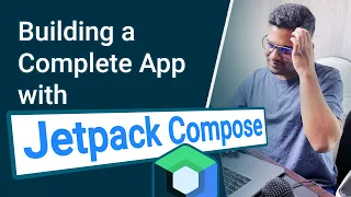 Android Jetpack Compose - Building a Complete App