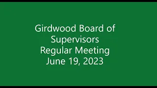 Girdwood Board of Supervisors Regular Meeting June 19, 2023