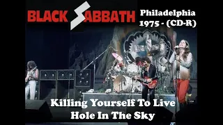 Black Sabbath - Killing Yourself To Live / Hole In The Sky - Live in Philadelphia 1975 (CD-R)