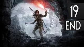 RISE OF THE TOMB RAIDER - Ending Walkthrough Part 19 Gameplay [1080p HD 60FPS PC] No Commentary