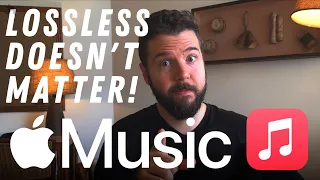 Lossless DOESN'T matter! Apple Music $0 Update.