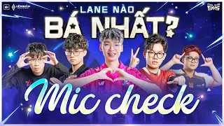 CALL TEAM TẦM CỠ QUỐC TẾ | MIC-CHECK SHOWMATCH "LANE NÀO BÁ NHẤT?" | MARKKY & TOP MÁU TRÂU