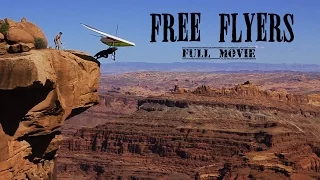 Hang gliding movie "Free Flyers" (full movie) #hanggliding