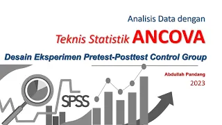 Analisis Data Penelitian Eksperimen Pretes-Postes Control Group dengan ANCOVA