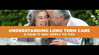 12/19/2023 Understanding Long Term Care