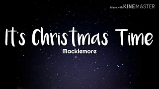 Macklemore ft. Dan Caplen - It's Christmas Time (Lyrics)