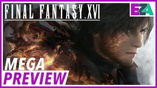 Final Fantasy XVI - Mega Preview