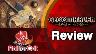 Gloomhaven: Jaws of the Lion Review | Roll For Crit