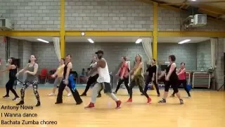 Antony Nova - I Wanna dance Zumba Bachata