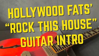 How I Would Play It: Hollywood Fats’ “Rock This House” Intro