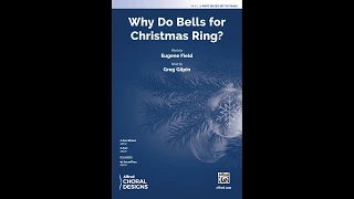 Why Do Bells for Christmas Ring? (3-Part Mixed), by Greg Gilpin – Score & Sound