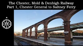 The Chester, Mold & Denbigh Railway.  Part 1. Chester General to Saltney Ferry.
