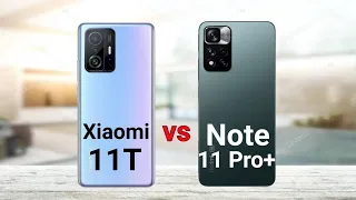 Xiaomi 11T vs Redmi Note 11 Pro Plus