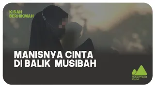 MANISNYA CINTA DI BALIK MUSIBAH