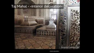 Taj Mahal | Architecture and design | Tomb | Exterior decorations | Interior decoration