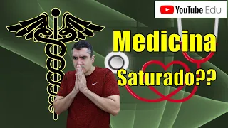 MERCADO DE MEDICINA SATURADO?