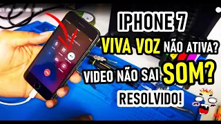 IPHONE 7, 7 PLUS SEM VIVA VOZ, NÃO FUNCIONA MICROFONE E NÃO GRAVA AUDIO | PROCEDIMENTO SIMPLES!