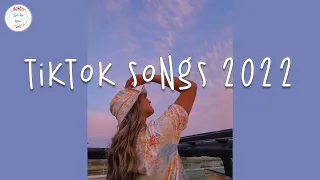 Tiktok songs 2022 🍧 Best tiktok mashup July 2022 ~ Viral songs latest