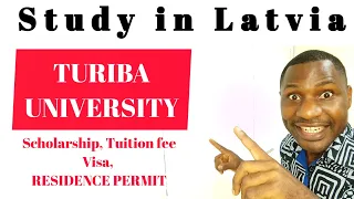 TURIBA UNIVERSITY ADMISSIONS LATVIA|TUITION FEE, SCHOLARSHIPS, RESIDENCE PERMIT