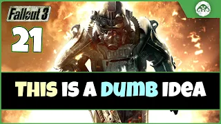 Fallout 3 (TTW) #21 : This Is A Dumb Idea