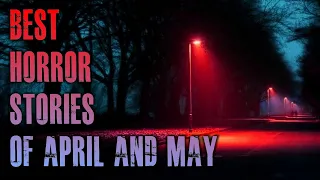 BEST Horror Stories Of April & May | Creepy Neighbors, Night Shift, Home Invasions | TRUE Stories