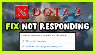 How to FIX Dota 2 Not Responding