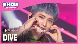 템페스트(TEMPEST) - DIVE l Show Champion l EP.495 l 231011