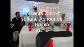 Chiekh Sofiane Achour de Bejaia ( EL Haraz )