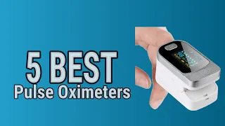 5 Best Pulse Oximeters