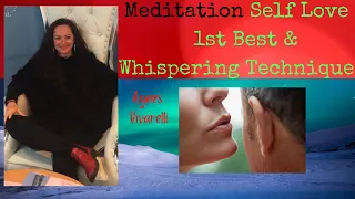 Meditation - Self Love 1st Best & Whispering Technique 👂🏽