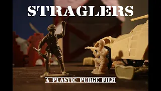 STRAGLERS | ARMY MEN STOP MOTION FILM