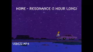 Home - Resonance (1 Hour Version)