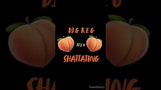 DJ G R E G - 🍑SHATTATING🍑