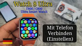 Watch 8 Ultra Smartwatch Mit Telefon Verbinden | Einstellen Smart Uhr C800 T800