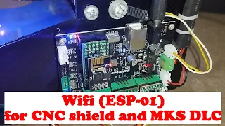 MKS DLC and CNC Shield WiFi ESP-01