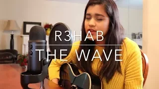 The Wave - R3HAB, Lia Marie Johnson (Acoustic Cover)