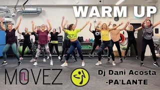 WARMUP- DJ Dani Acosta 🎶 Pa’Lante - ZUMBA®️