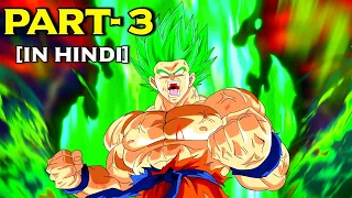 (In Hindi) What If Goku Was The LEGENDARY Super Saiyan ? Part 3