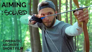AIMING : SOLVED 🏹 (Cinematic Archery Short Film)