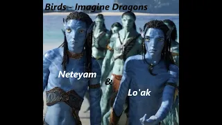 Clipe Avatar 2 - Neteyam & Lo'ak Música Birds - Imagine Dragons