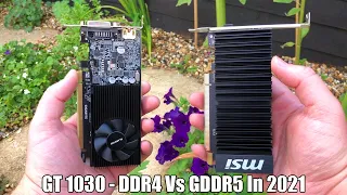 DDR4 GT 1030 Vs GDDR5 GT 1030 In 2021 - Is The Performance Difference Still Huge?