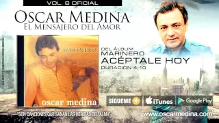 Oscar Medina - Acéptale Hoy (Audio Oficial)