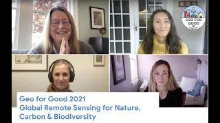 Geo for Good 2021 : Global Remote Sensing for Nature, Carbon & Biodiversity