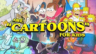 Are CARTOONS For Kids?