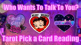 💭Who Wants to Talk to You and Why?💭 Pick a Card Tarot Reading