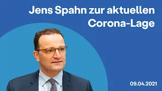 Jens Spahn zur aktuellen Corona-Lage