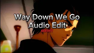 way down we go ll kaleo (audio edit)