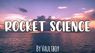 Vaultboy - Rocket science (Lyrics) | Seven Heaven