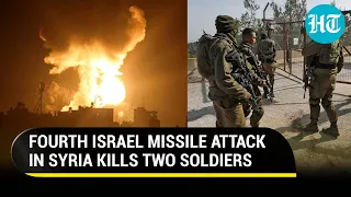 2 soldiers killed as Israel fires missiles on border positions inside Syria; 4th attack in a month