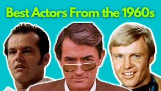 Cool Actors of the 1960s | Greatest Classic Actors Remembered